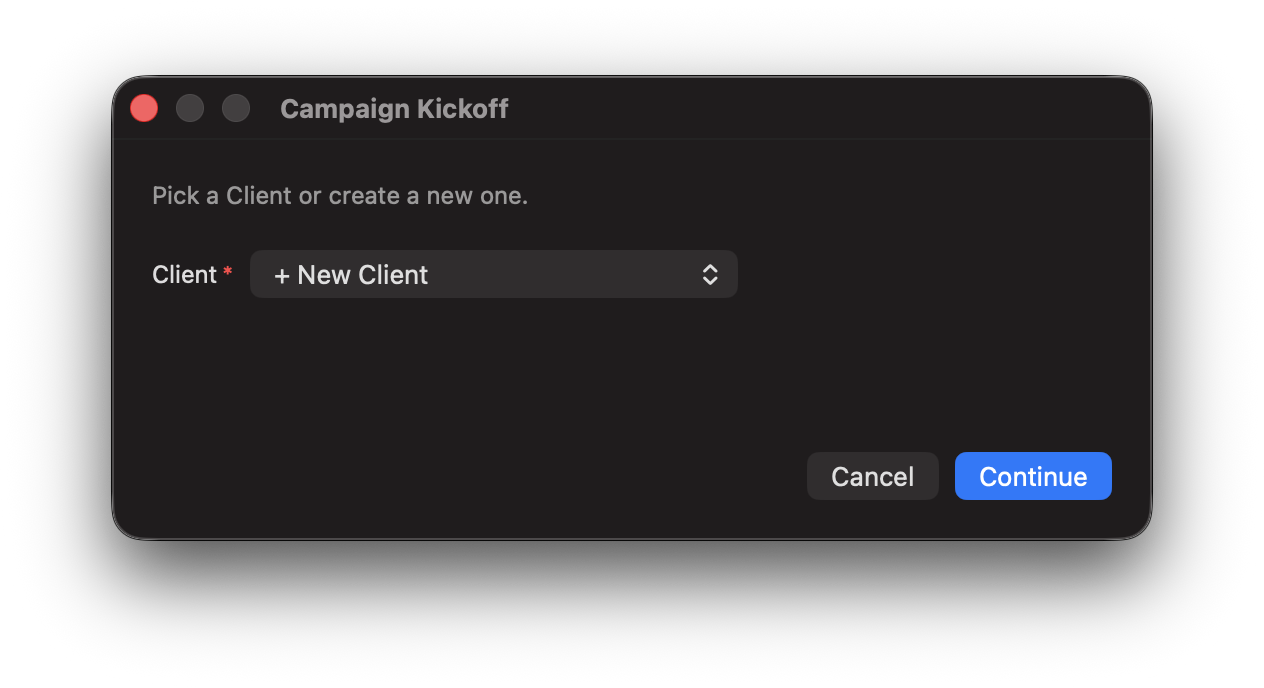Campaign Kickoff dialog asking to pick or create a client